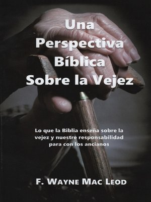 cover image of Una Perspectiva Bíblica Sobre la Vejez